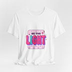 Be the Light Tee | Christian Faith Rainbow Scripture Shirt