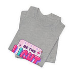 Be the Light Tee | Christian Faith Rainbow Scripture Shirt