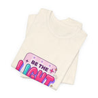 Be the Light Tee | Christian Faith Rainbow Scripture Shirt